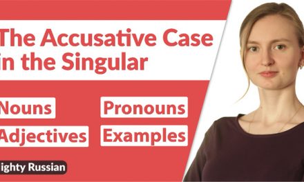 Accusative Case in Russian