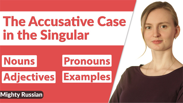 Accusative Case in Russian